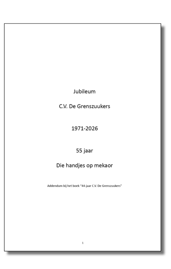 11 jaar aanvulling (Addendum) op boek 44 Jaar C.V. De Grenszuukers