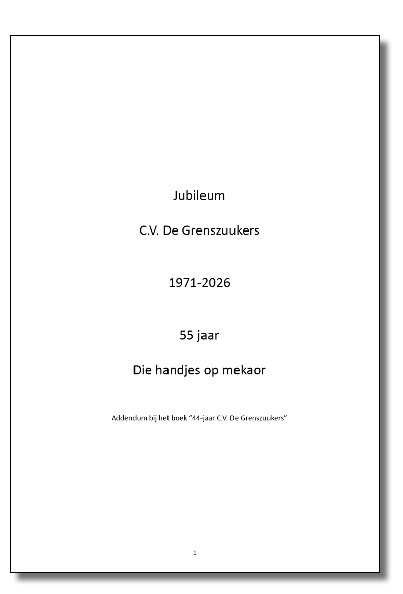 11 jaar aanvulling (Addendum) op boek 44 Jaar C.V. De Grenszuukers